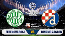 Nhận định bóng đá Ferencvarosi vs Dinamo Zagreb 0h00 ngày 17/9 (Champions League 2020/21)