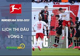 Lịch thi đấu vòng 2 Bundesliga 2020/2021 mới nhất