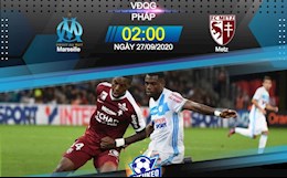 Nhận định bóng đá Marseille vs Metz 2h00 ngày 27/9 (Ligue 1 2020/21)