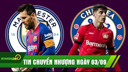 TIN CHUYỂN NHƯỢNG 3/9: Cha Messi lên tiếng về tương lai, chính thức xong vụ Kai Havertz