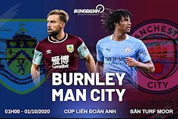 Nhận định bóng đá Burnley vs Man City 1h00 ngày 1/10 (Cúp Liên đoàn Anh 2020/21)