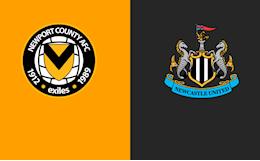 Nhận định bóng đá Newport vs Newcastle 23h30 ngày 30/9 (Cúp Liên đoàn Anh 2020/21)