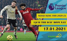 Lịch thi đấu Ngoại hạng Anh đêm nay 17/1: Đại chiến Liver - MU