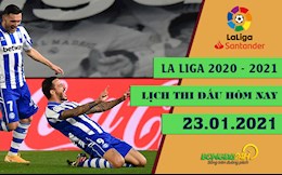 Lịch thi đấu La Liga đêm hôm nay 23/1: Alavés tiếp đón thầy trò Zidane