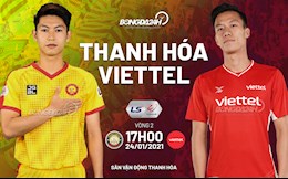 Nhận định Thanh Hóa vs Viettel (17h00 ngày 24/1): Sự trở lại của nhà vua?