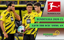 Lịch thi đấu và trực tiếp Bundesliga 2020-21 vòng 19: Dortmund bao giờ mới chịu lên Top 4?