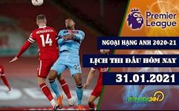 Lịch thi đấu Ngoại hạng Anh đêm nay 31/1: West Ham vs Liverpool - Cuộc chiến vì Top 4