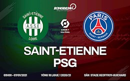 Nhận định bóng đá St.Etienne vs PSG 3h00 ngày 7/1 (Ligue 1 2020/21)