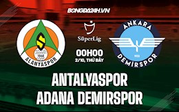 Nhận định Antalyaspor vs Adana Demirspor 0h00 ngày 2/10 (VĐQG Thổ Nhĩ Kỳ 2021/22)