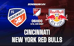 Nhận định,  Cincinnati vs New York Red Bulls 6h30 ngày 3/10 (Nhà Nghề Mỹ 2021)