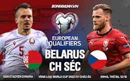 Nhận định, dự đoán Belarus vs Séc 1h45 ngày 12/10 (Vòng loại World Cup 2022)