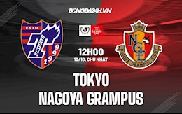 Nhận định, dự đoán Tokyo vs Nagoya Grampus 12h00 ngày 10/10 (Cúp Liên đoàn Nhật Bản 2021)
