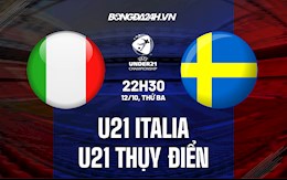 Nhận định,  U21 Italia vs U21 Thụy Điển 22h30 ngày 12/10 (Vòng loại U21 châu Âu 2023)