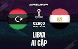 Nhận định bóng đá Libya vs Ai Cập 2h00 ngày 12/10 (Vòng loại World Cup 2022)