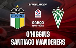 Nhận định OHiggins vs Santiago Wanderers 4h00 ngày 12/10 (VĐQG Chile 2021)