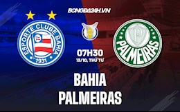 Nhận định, dự đoán Bahia vs Palmeiras 7h30 ngày 13/10 (VĐQG Brazil 2021)