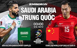 Nhận định Saudi Arabia vs Trung Quốc (0h ngày 13/10): Trở lại mặt đất