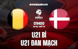 Nhận định,  U21 Bỉ vs U21 Đan Mạch 1h00 ngày 13/10 (Vòng loại U21 châu Âu 2023)