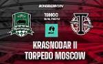 Nhận định Krasnodar B vs Torpedo Moscow 19h00 ngày 13/10 (Hạng 2 Nga 2021/22)