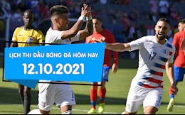 Lịch thi đấu bóng đá hôm nay 13/10/2021 mới nhất