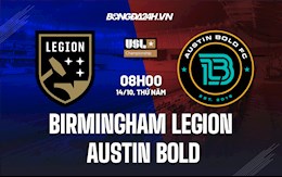 Nhận định bóng đá Birmingham Legion vs Austin Bold 8h00 ngày 14/10 (Hạng Nhất Mỹ 2021)