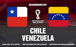 Nhận định,  Chile vs Venezuela 7h00 ngày 15/10 (Vòng loại World Cup 2022)