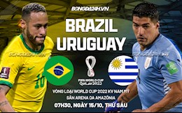 Nhận định Brazil vs Uruguay (7h30 ngày 15/10): Dìm Celeste vào hố đen khủng hoảng