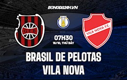 Nhận định,  Brasil de Pelotas vs Vila Nova 7h30 ngày 16/10 (Hạng 2 Brazil 2021)