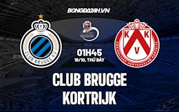 Nhận định, dự đoán Club Brugge vs Kortrijk 1h45 ngày 16/10 (VĐQG Bỉ 2021/22)