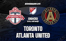 Nhận định,  Toronto vs Atlanta United 6h30 ngày 17/10 (Nhà Nghề Mỹ 2021)