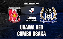 Nhận định, soi kèo Urawa Red vs Gamba Osaka 13h00 ngày 16/10 (VĐQG Nhật Bản 2021)