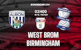 Nhận định,  West Brom vs Birmingham 2h00 ngày 16/10 (Hạng nhất Anh 2021/22)