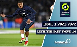 Lịch thi đấu, lịch phát sóng trực tiếp vòng 10 Ligue 1 2021/2022 mới nhất