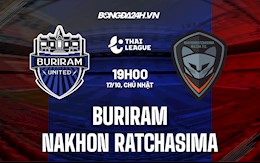 Nhận định Buriram vs Nakhon Ratchasima 19h00 ngày 17/10 (VĐQG Thái Lan 2021/22)