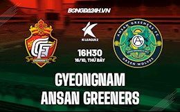 Nhận định Gyeongnam vs Ansan Greeners 16h30 ngày 16/10 (Hạng 2 Hàn Quốc 2021)