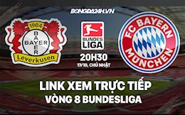 Link xem trực tiếp Leverkusen vs Bayern vòng 8 Bundesliga 2021 ở đâu?