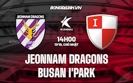 Nhận định Jeonnam Dragons vs Busan I Park 14h00 ngày 17/10 (Hạng 2 Hàn Quốc 2021)