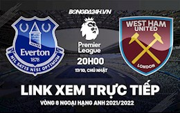 Link xem trực tiếp Everton vs West Ham vòng 8 Ngoại Hạng Anh 2021 ở đâu ?