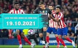 Lịch thi đấu bóng đá hôm nay 19/10: Atletico vs Liverpool; Club Brugge vs Man City