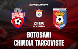 Nhận định Botosani vs Chindia Targoviste 21h30 ngày 18/10 (VĐQG Romania 2021/22)