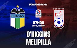 Nhận định, soi kèo O Higgins vs Melipilla 7h00 ngày 16/10 (VĐQG Chile 2021)