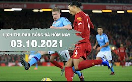 Lịch thi đấu bóng đá hôm nay 3/10: Liverpool vs Man City; Atalanta vs AC Milan