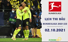 Lịch thi đấu bóng đá Đức Bundesliga 2021/22 hôm nay 2/10