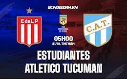 Nhận định Estudiantes vs Atletico Tucuman 5h00 ngày 21/10 (VĐQG Argentina 2021)