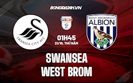 Nhận định, dự đoán Swansea vs West Brom 1h45 ngày 21/10 (Hạng Nhất Anh 2021/22)