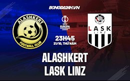 Nhận định,  Alashkert vs LASK Linz 23h45 ngày 21/10 (Europa Conference League 2021/22)