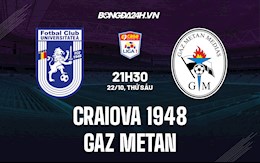 Nhận định Craiova 1948 vs Gaz Metan Medias 21h30 ngày 22/10 (VĐQG Romania 2021/22)