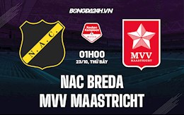 Nhận định bóng đá NAC Breda vs MVV Maastricht 1h00 ngày 23/10 (Hạng 2 Hà Lan 2021/22)