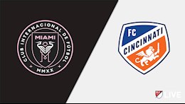 Nhận định,  Inter Miami vs Cincinnati 7h00 ngày 24/10 (Nhà Nghề Mỹ 2021)