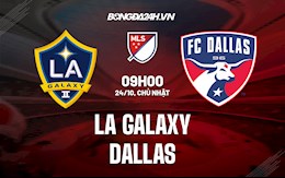 Nhận định,  LA Galaxy vs Dallas 09h00 ngày 24/10 (Nhà Nghề Mỹ 2021)